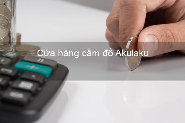 Cửa hàng cầm đồ Akulaku Online