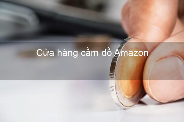 Cửa hàng cầm đồ Amazon Online