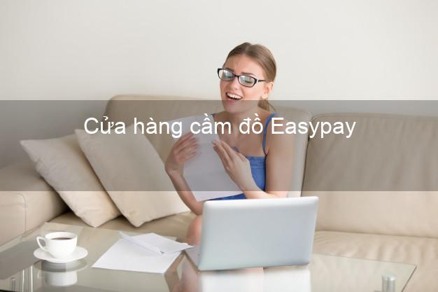 Cửa hàng cầm đồ Easypay Online