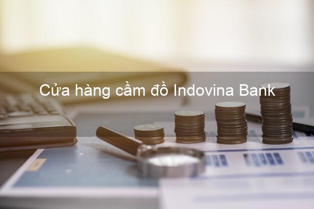 Cửa hàng cầm đồ Indovina Bank Mới nhất