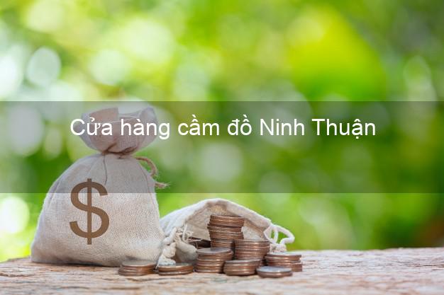 Cửa hàng cầm đồ Ninh Thuận