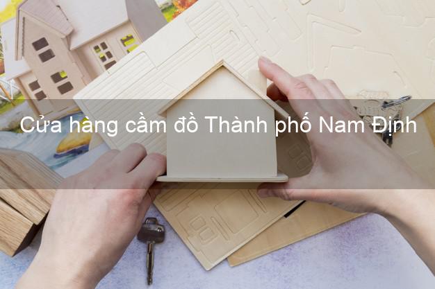 Cửa hàng cầm đồ Thành phố Nam Định